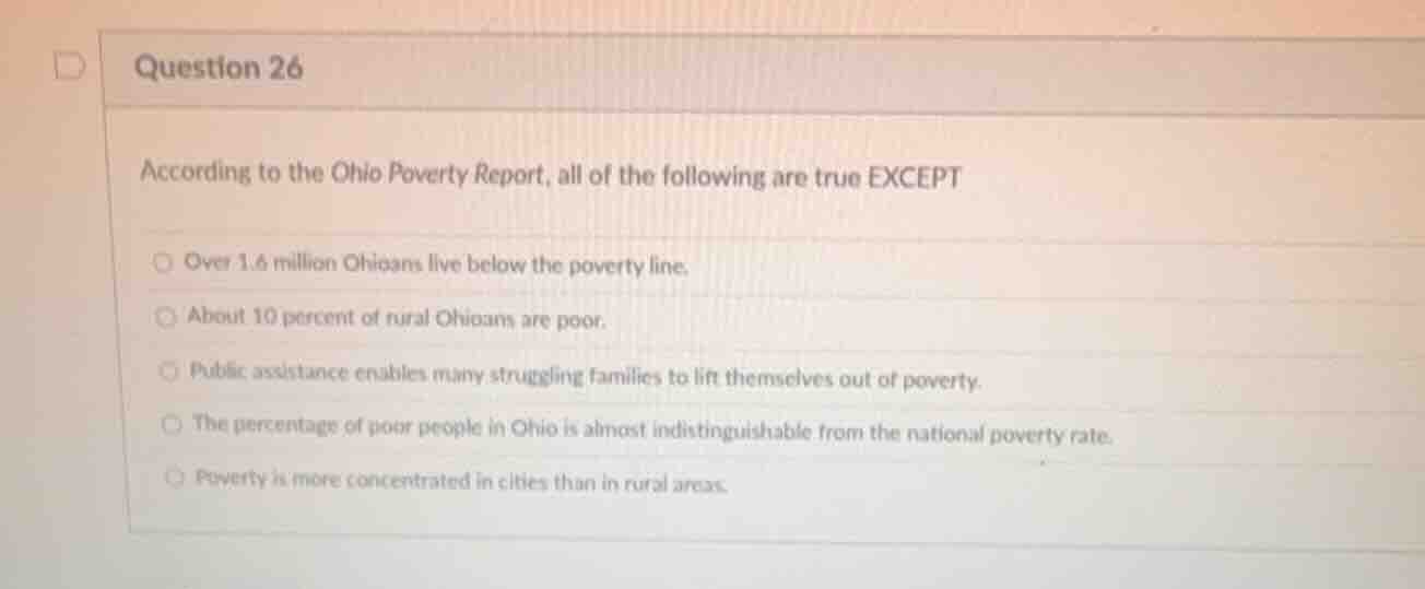 question 26 according to the ohio poverty report, all of the following …