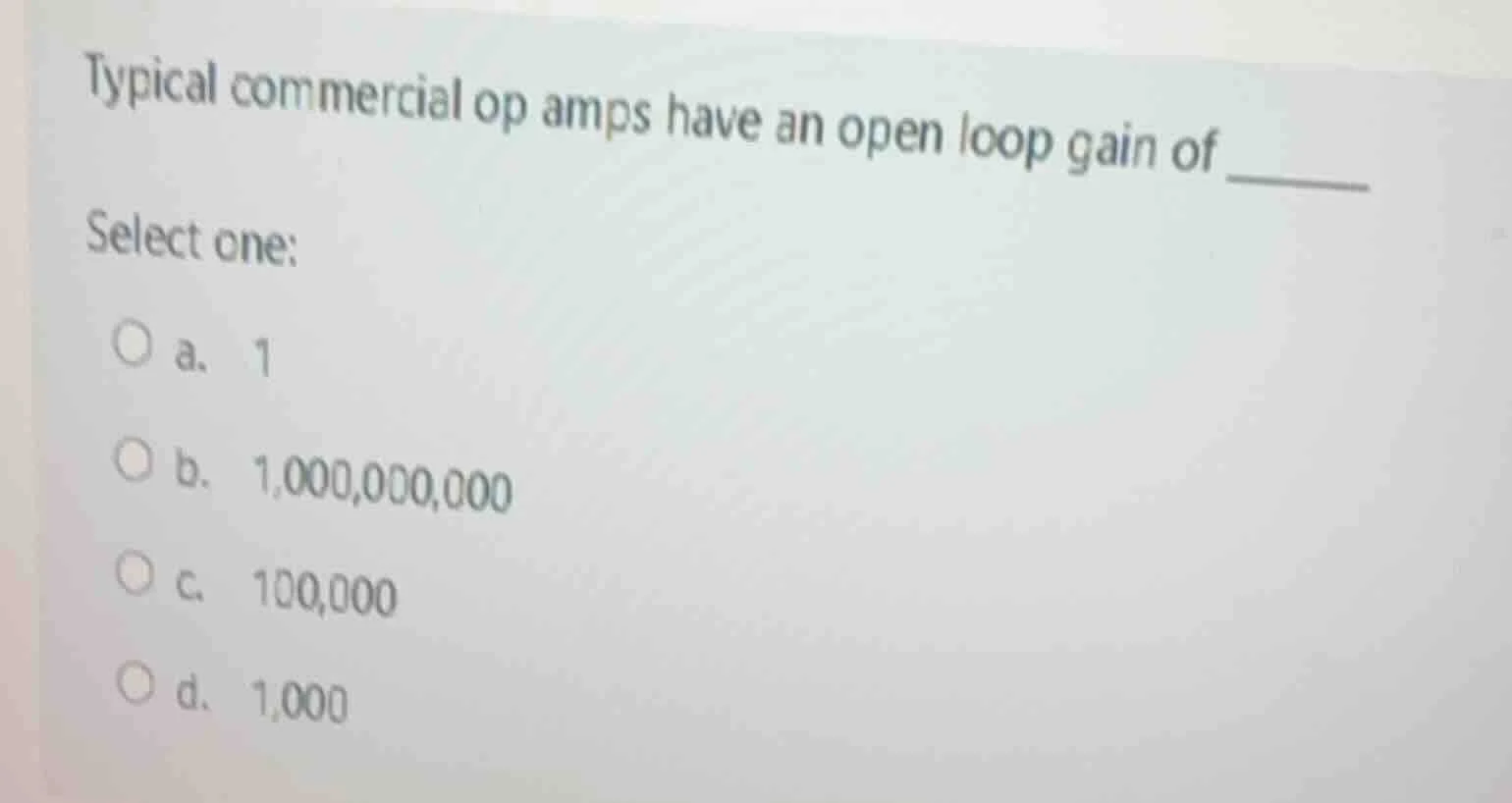 typical commercial op amps have an open loop gain of select one: a. 1 b…