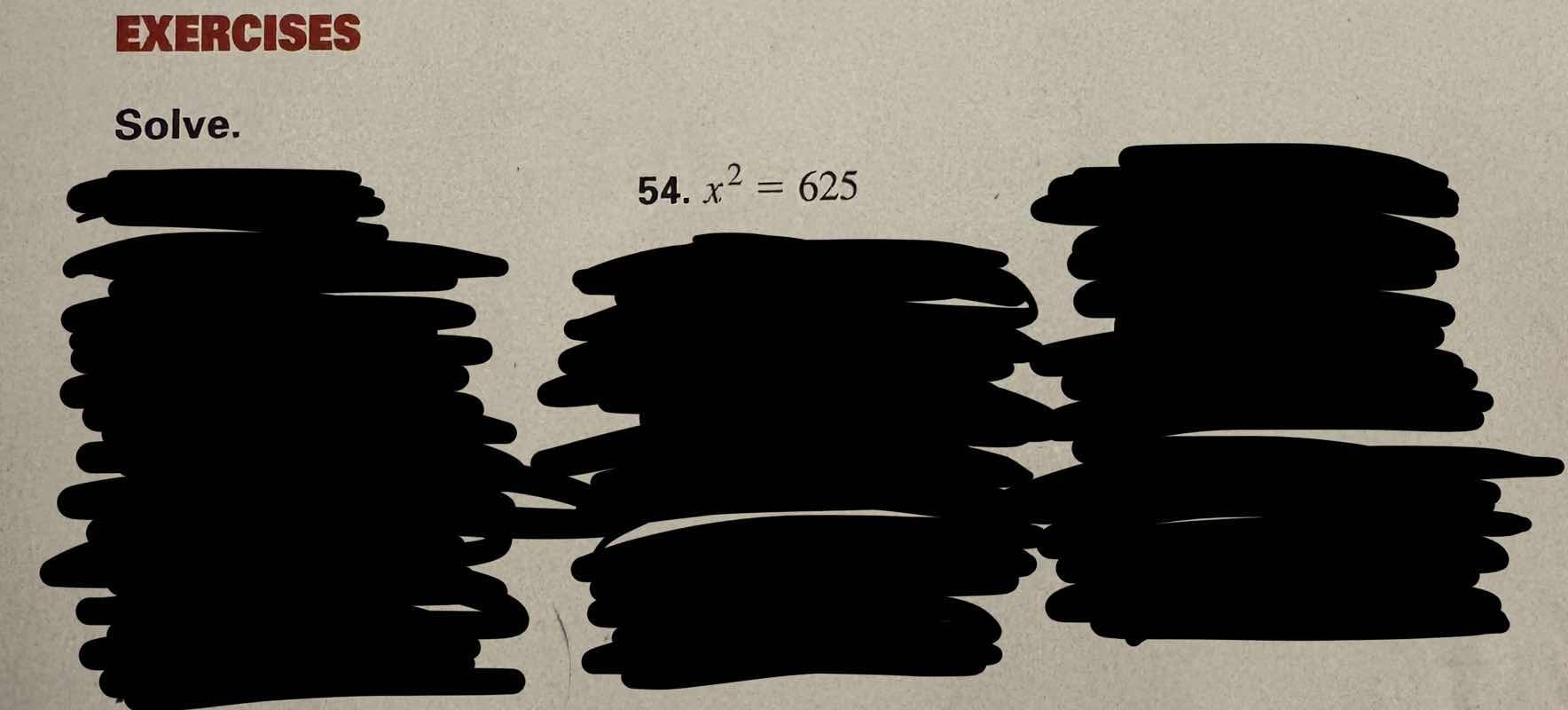 exercises solve. 54. $x^2 = 625$