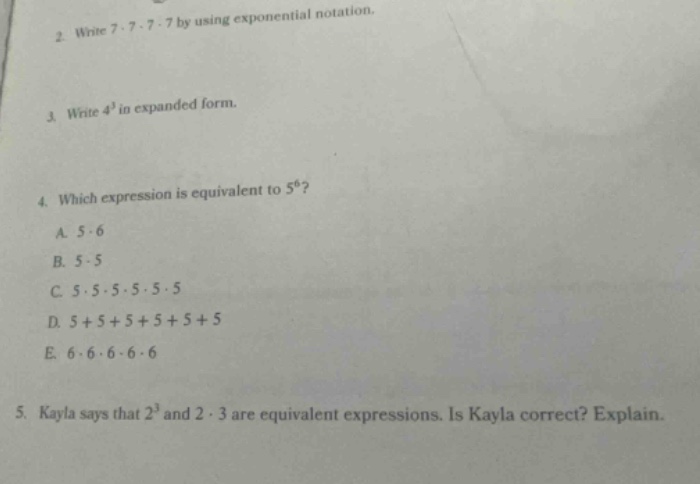 2. write ( 7 cdot 7 cdot 7 cdot 7 ) by using exponential notation. 3. w…
