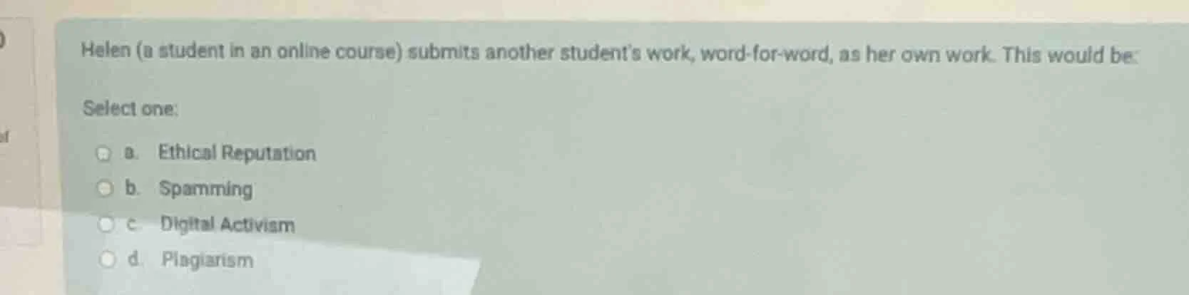 helen (a student in an online course) submits another student’s work, w…