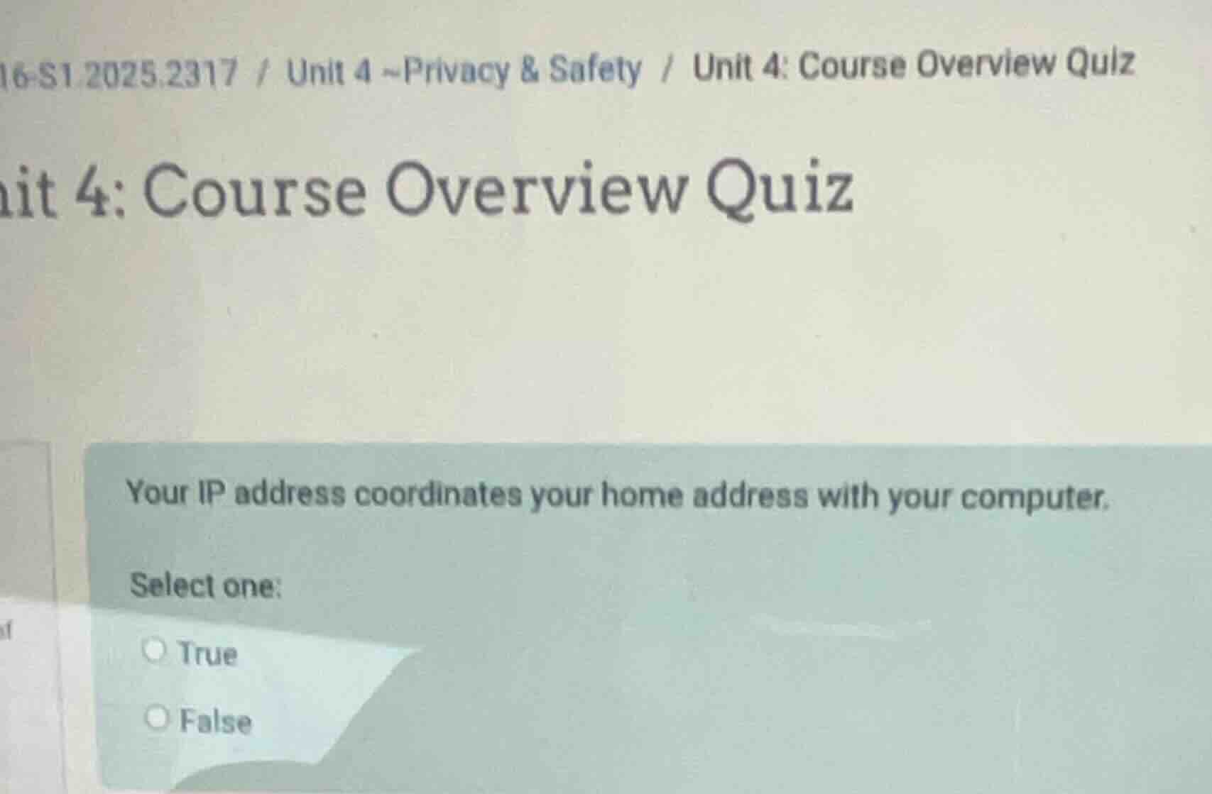 16-s1 2025.2317 / unit 4 ~privacy & safety / unit 4: course overview qu…