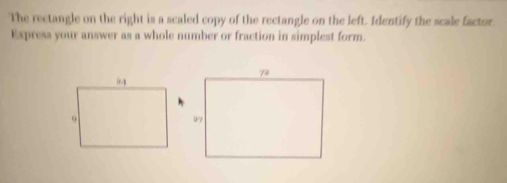 the rectangle on the right is a scaled copy of the rectangle on the lef…