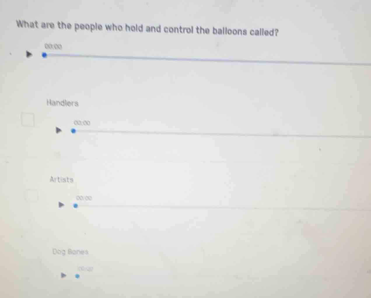 what are the people who hold and control the balloons called? handlers …