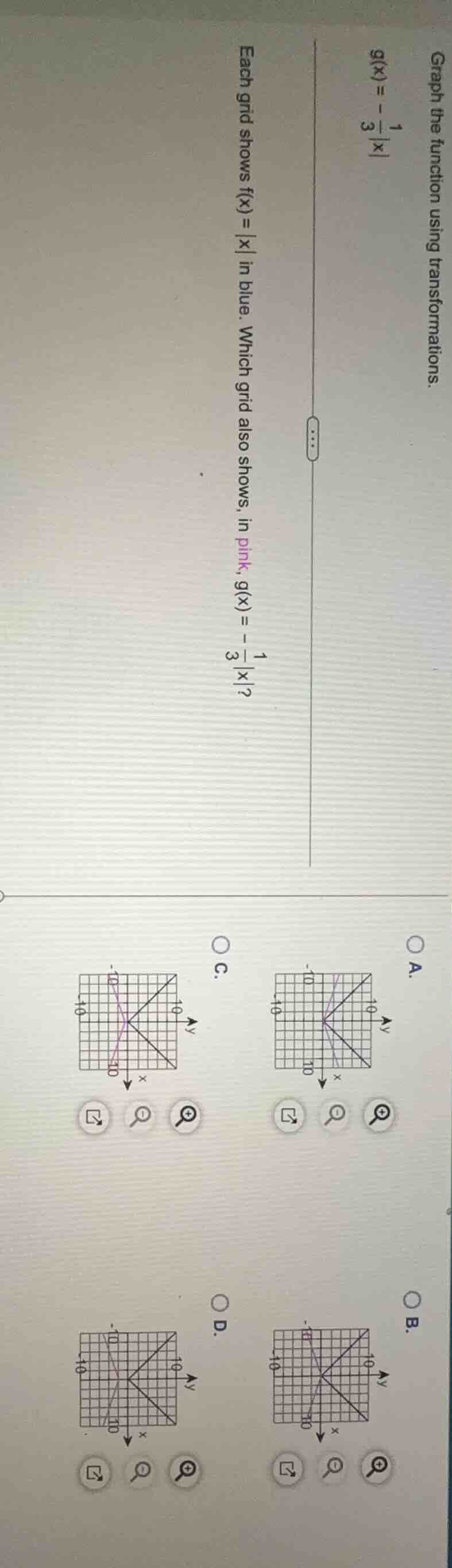 graph the function using transformations. g(x)=-\frac{1}{3}|x| each gri…