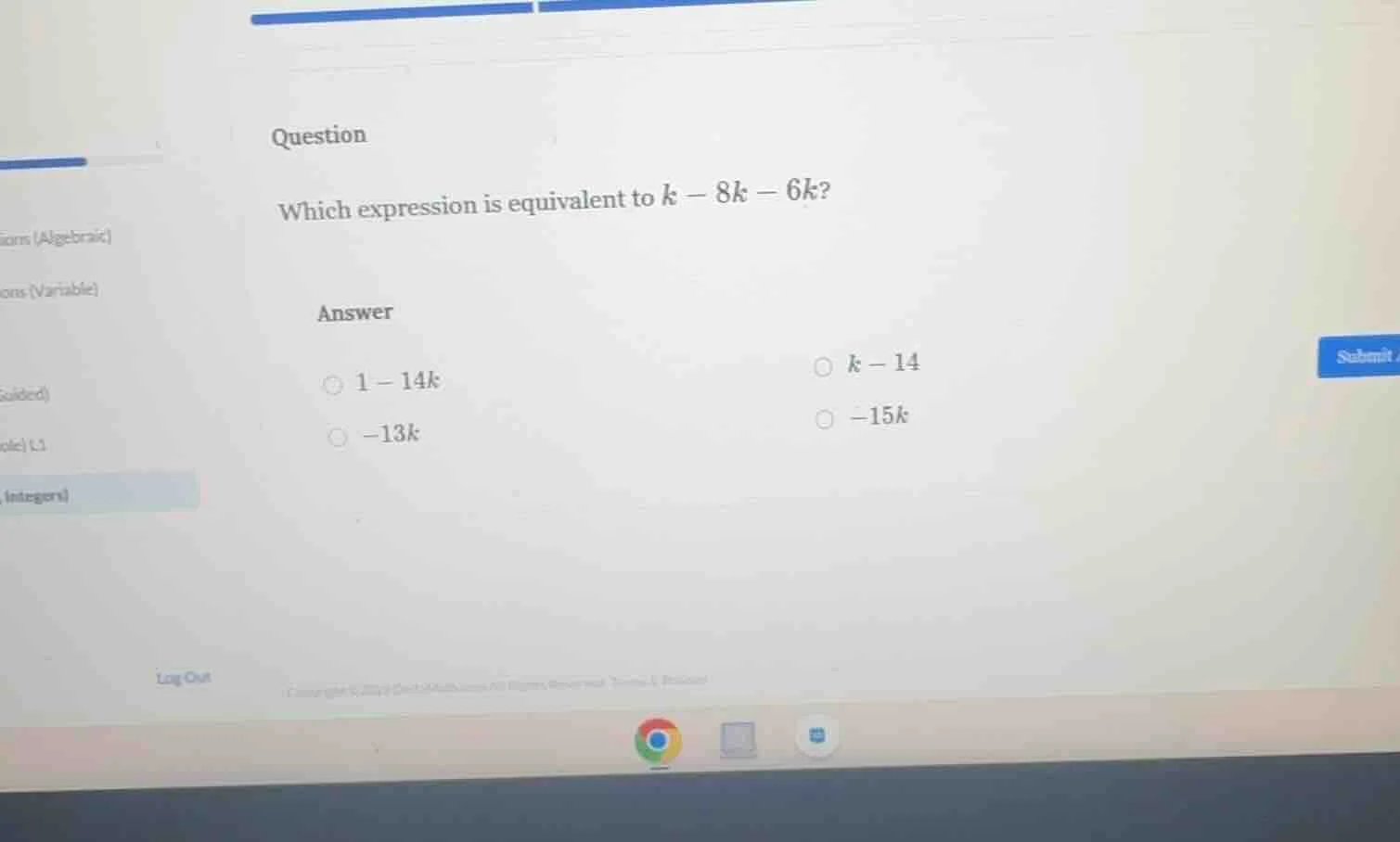 question which expression is equivalent to $k - 8k - 6k$? answer $\\cir…