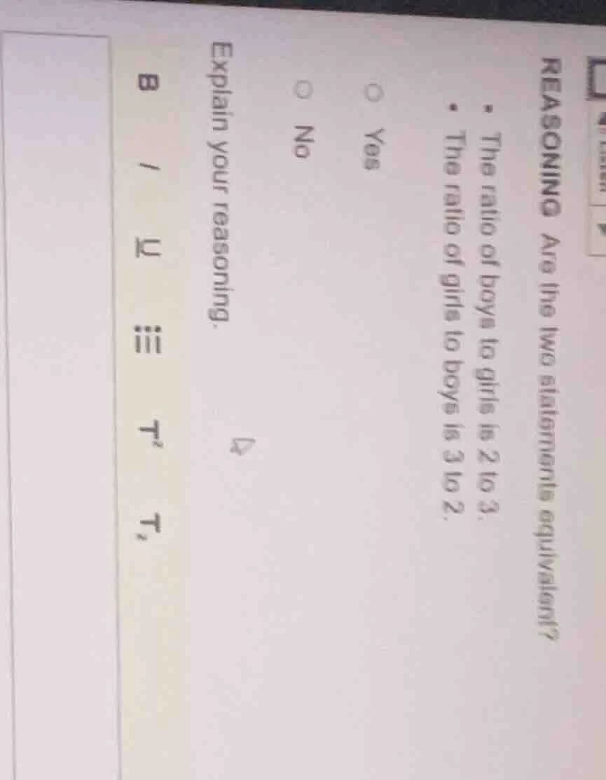 reasoning are the two statements equivalent? - the ratio of boys to gir…