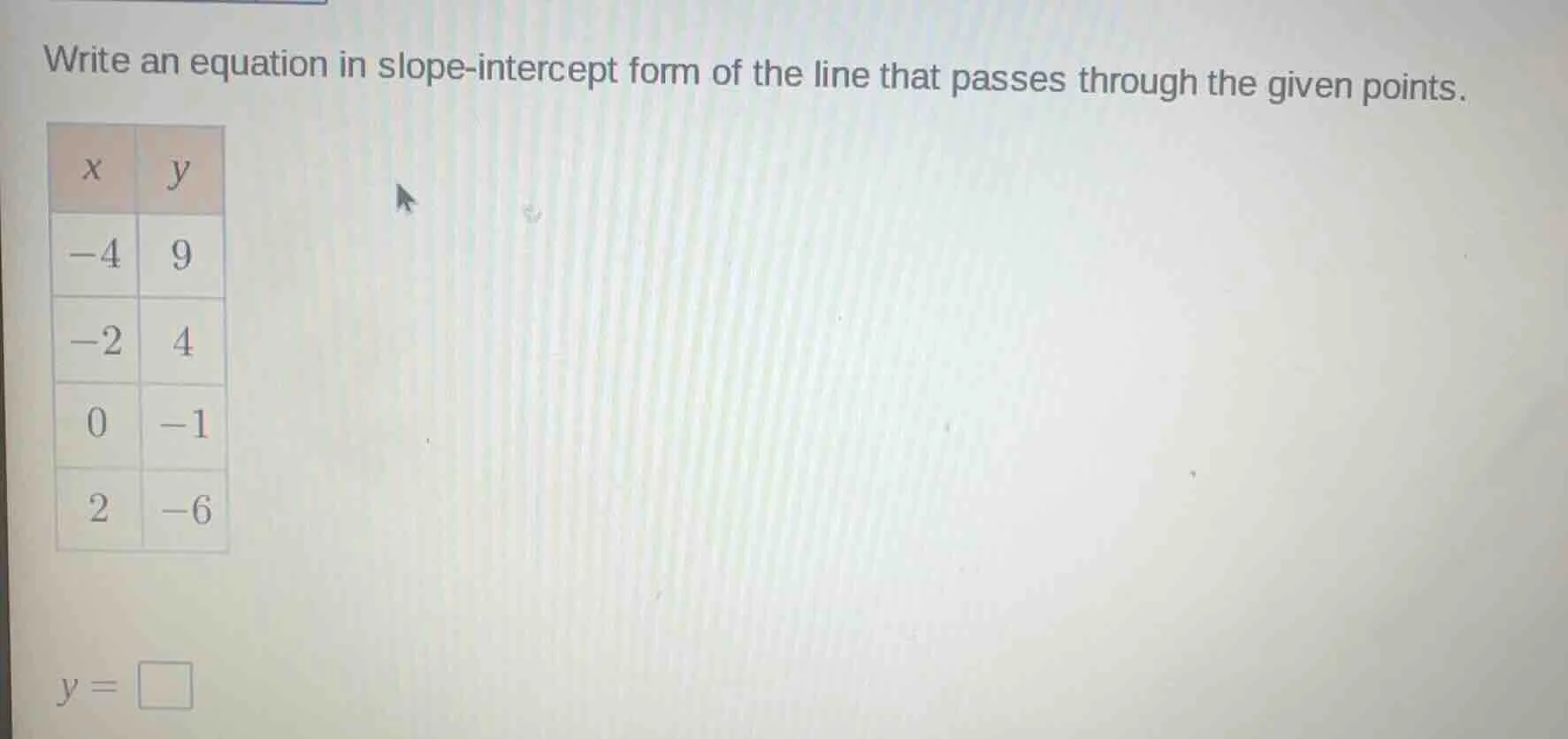 write an equation in slope-intercept form of the line that passes throu…