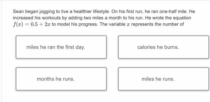 sean began jogging to live a healthier lifestyle. on his first run, he …