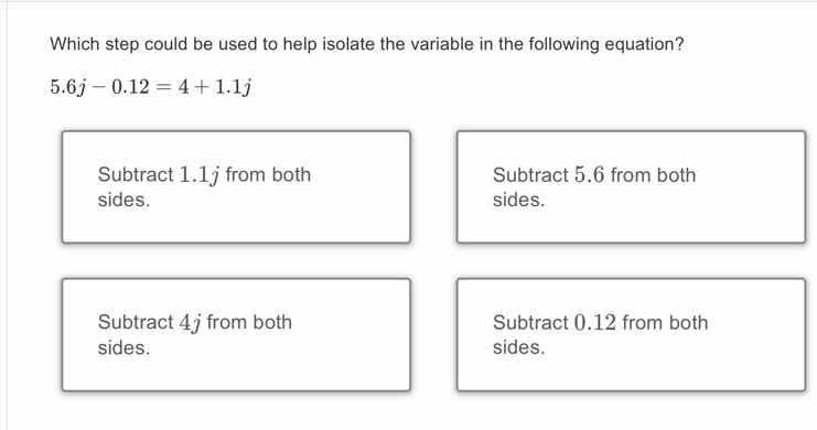 which step could be used to help isolate the variable in the following …