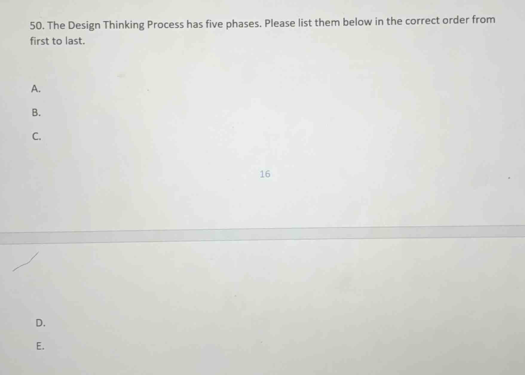 50. the design thinking process has five phases. please list them below…
