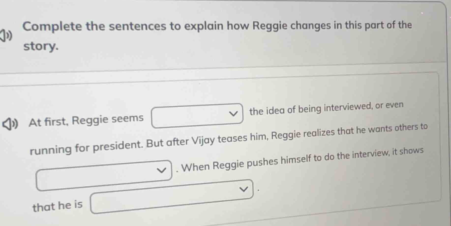 complete the sentences to explain how reggie changes in this part of th…