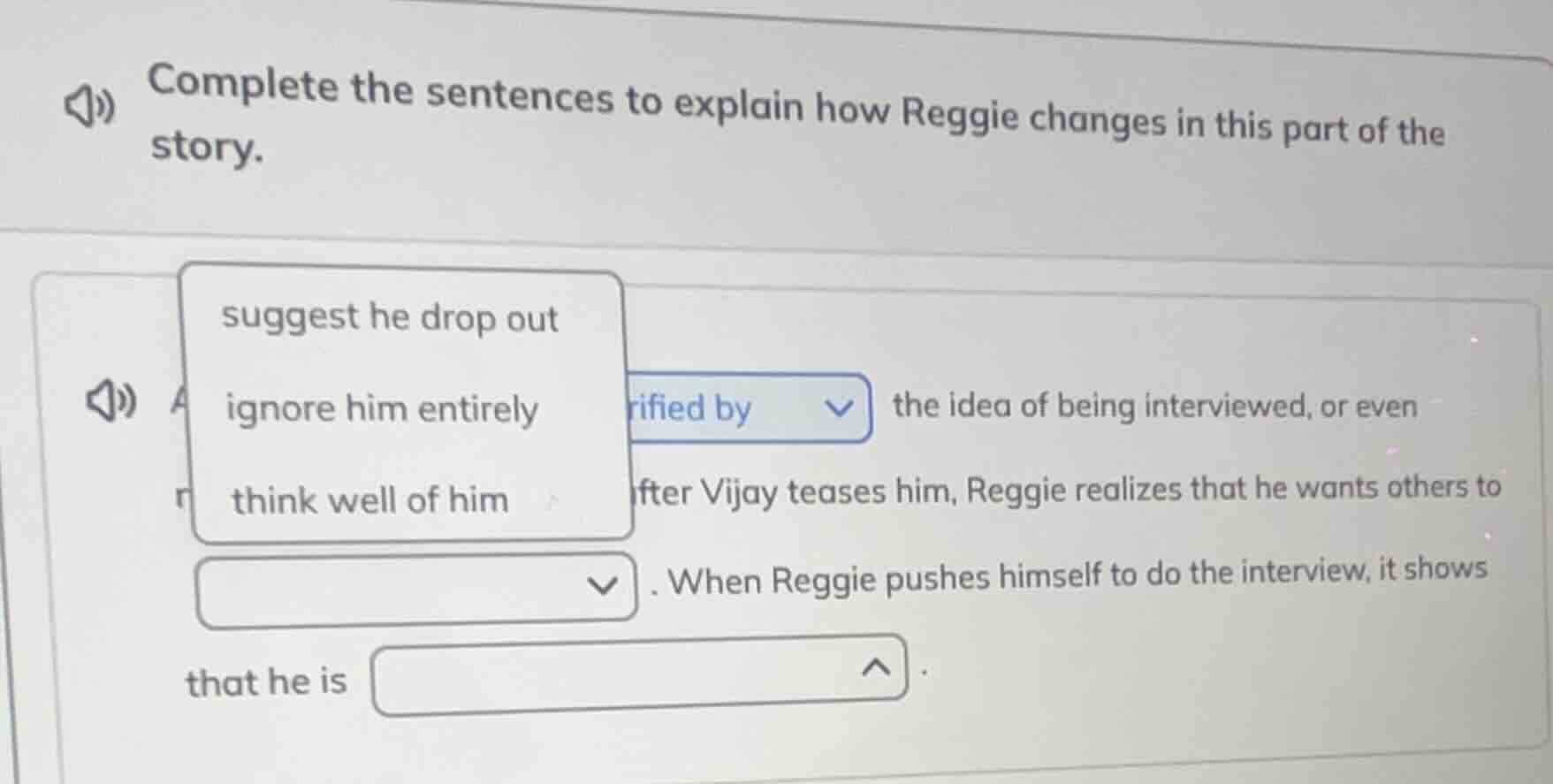 complete the sentences to explain how reggie changes in this part of th…