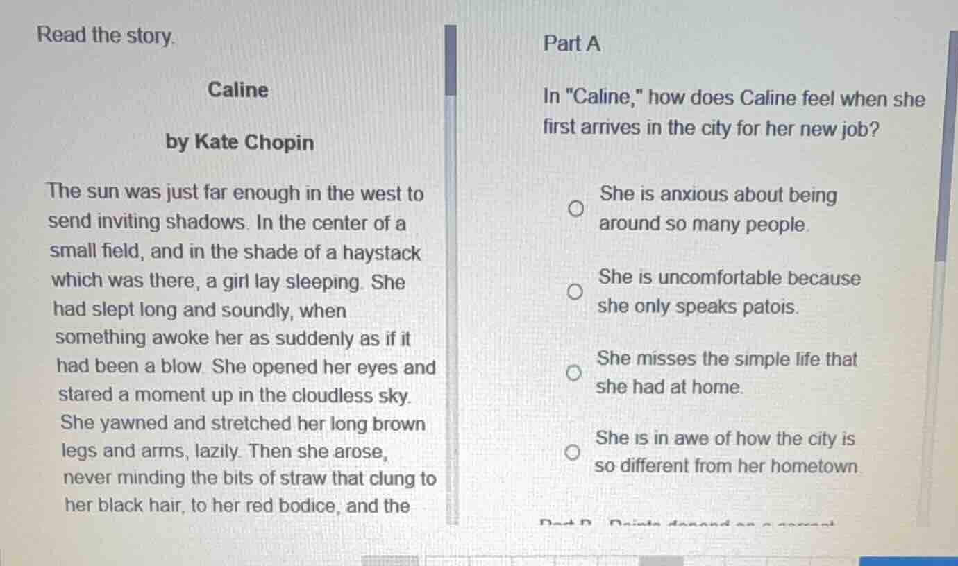 read the story. caline by kate chopin the sun was just far enough in th…