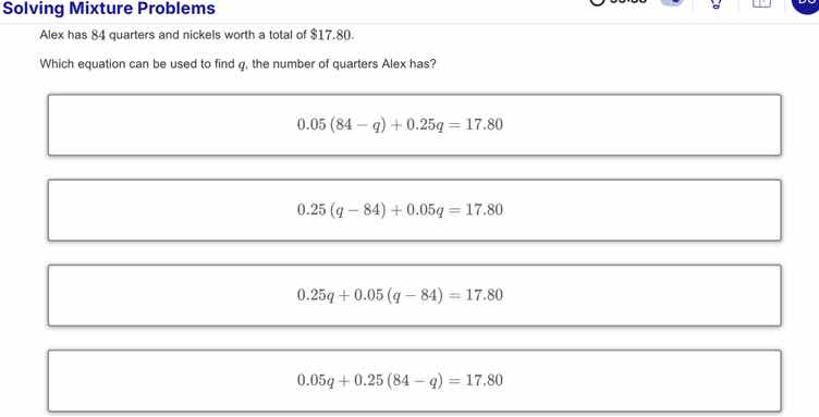 solving mixture problems alex has 84 quarters and nickels worth a total…