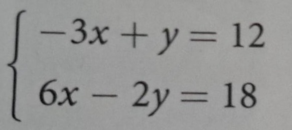 solve the system of equations \\(\\begin{cases} -3x + y = 12 \\\\ 6x - …