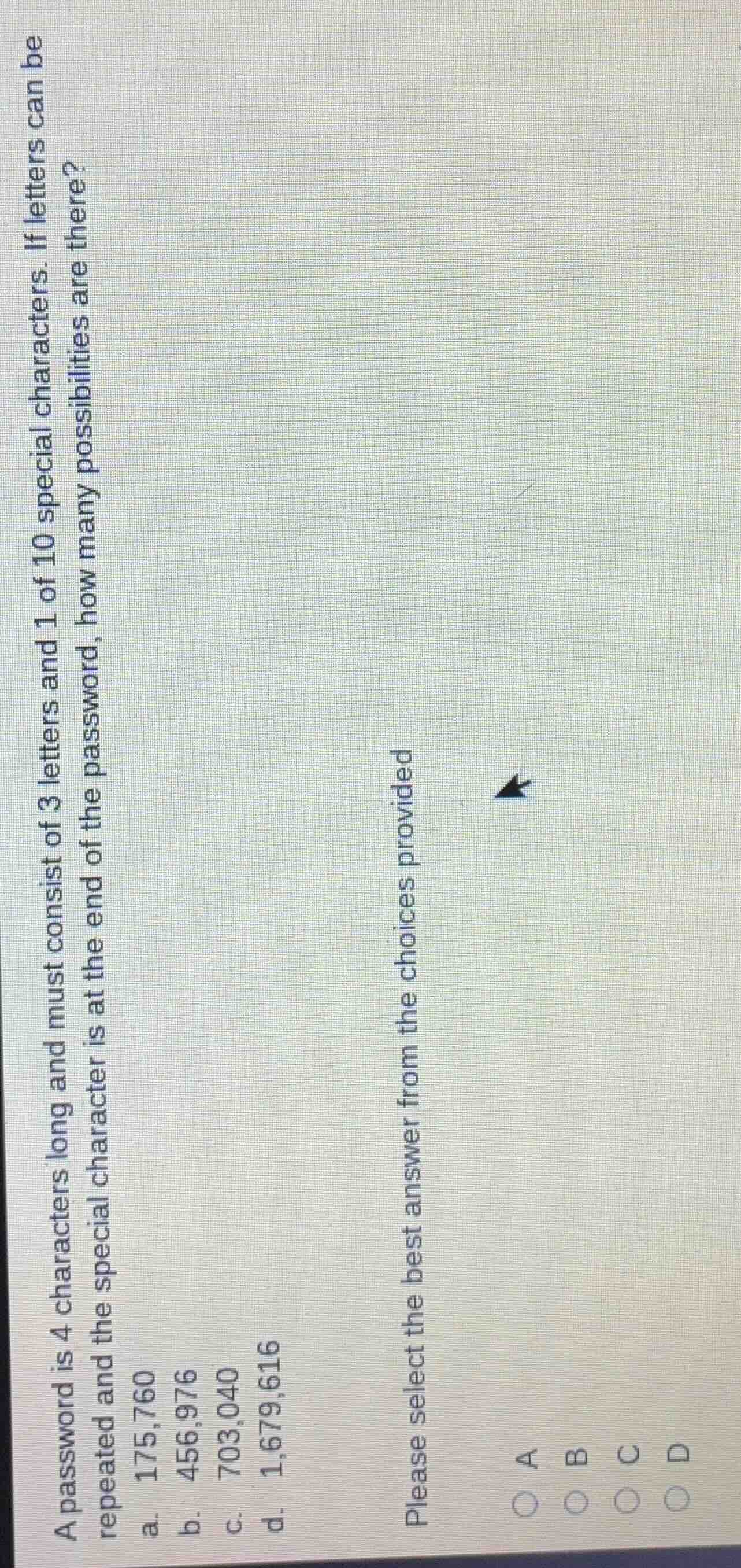 a password is 4 characters long and must consist of 3 letters and 1 of …