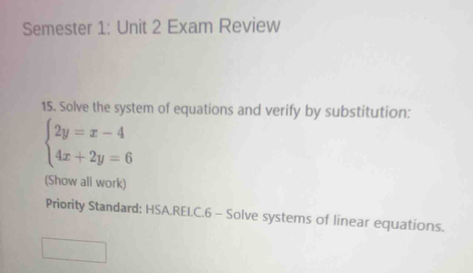semester 1: unit 2 exam review 15. solve the system of equations and ve…