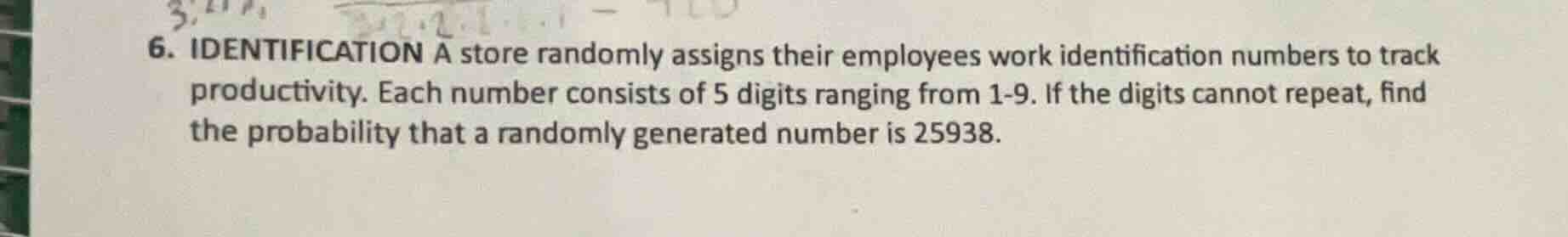 6. identification a store randomly assigns their employees work identif…