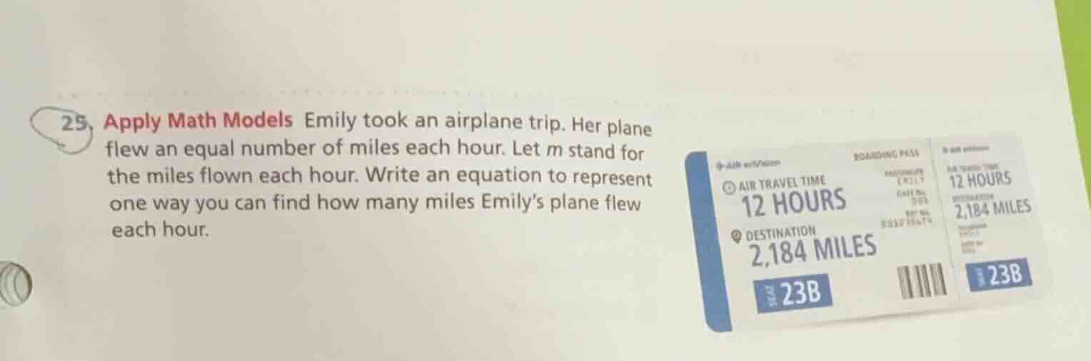 25. apply math models emily took an airplane trip. her plane flew an eq…