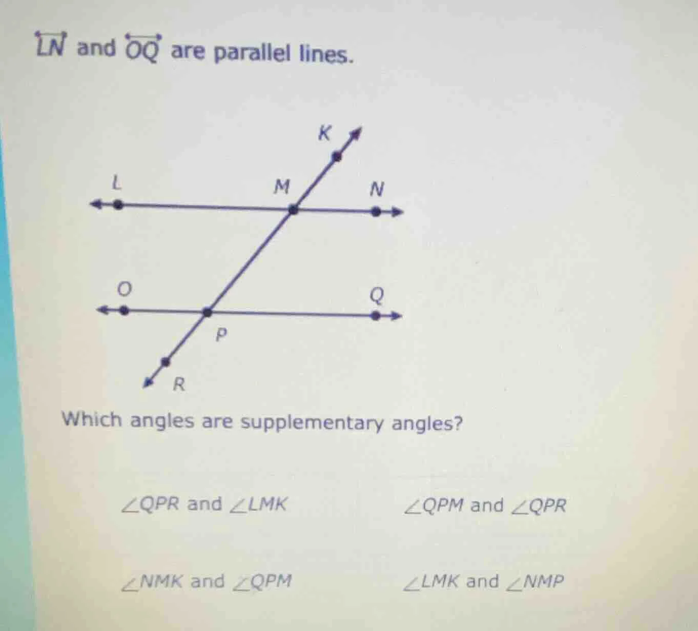 ln and oq are parallel lines. which angles are supplementary angles? ∠q…