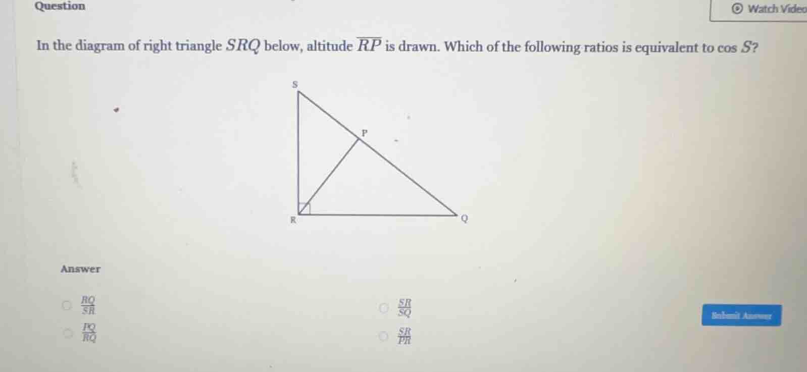 question in the diagram of right triangle srq below, altitude \\(\\over…