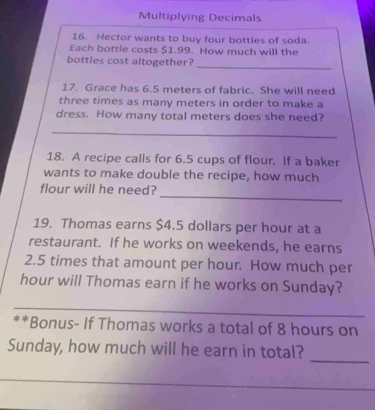 multiplying decimals 16. hector wants to buy four bottles of soda. each…