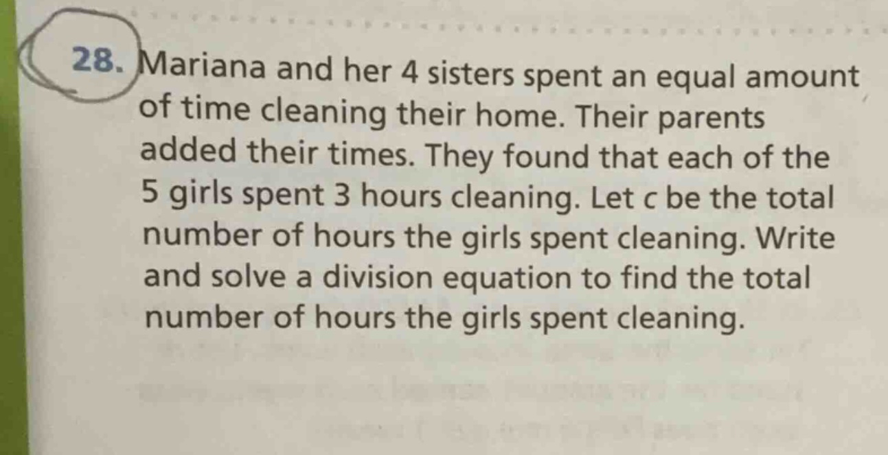 28. mariana and her 4 sisters spent an equal amount of time cleaning th…