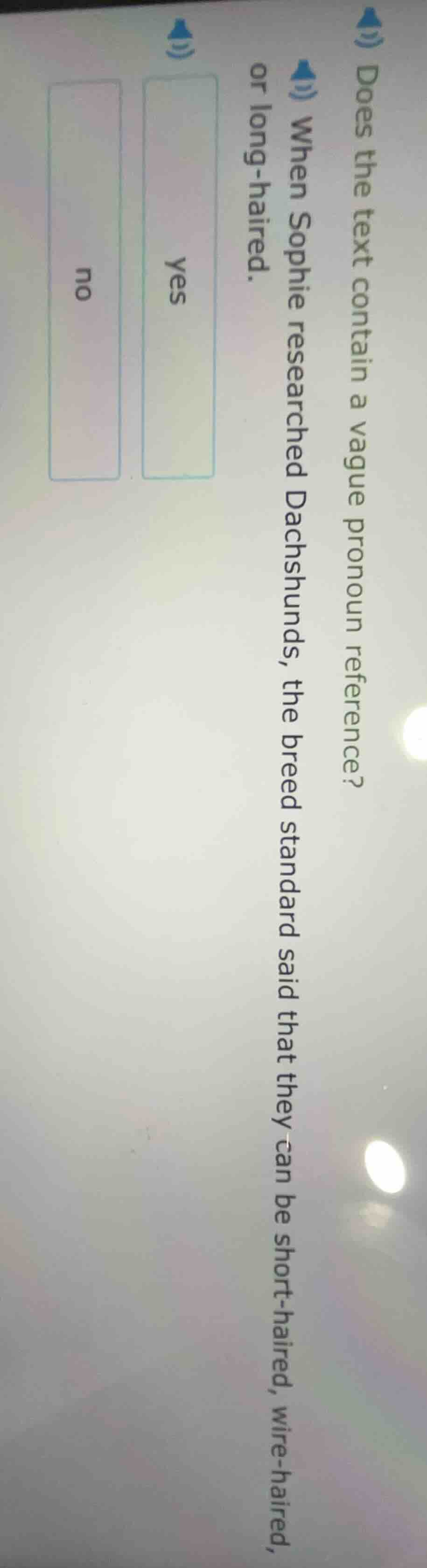 does the text contain a vague pronoun reference? when sophie researched…