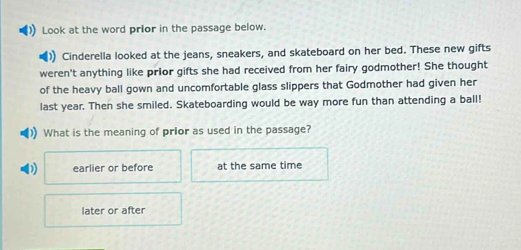 look at the word prior in the passage below. cinderella looked at the j…