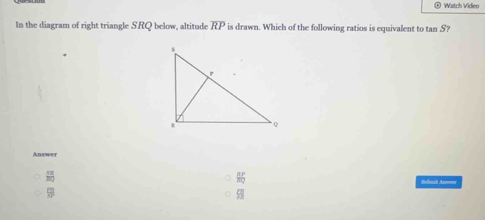 in the diagram of right triangle srq below, altitude \\(\\overline{rp}\…