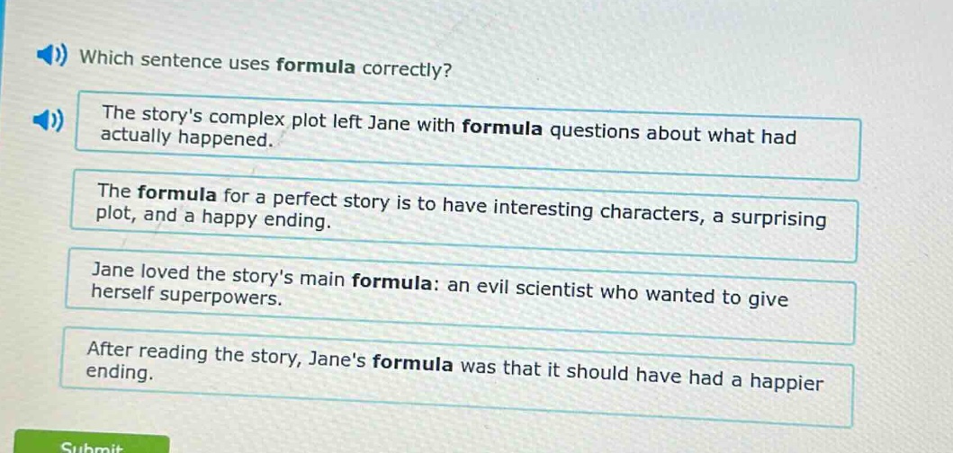which sentence uses formula correctly? the storys complex plot left jan…