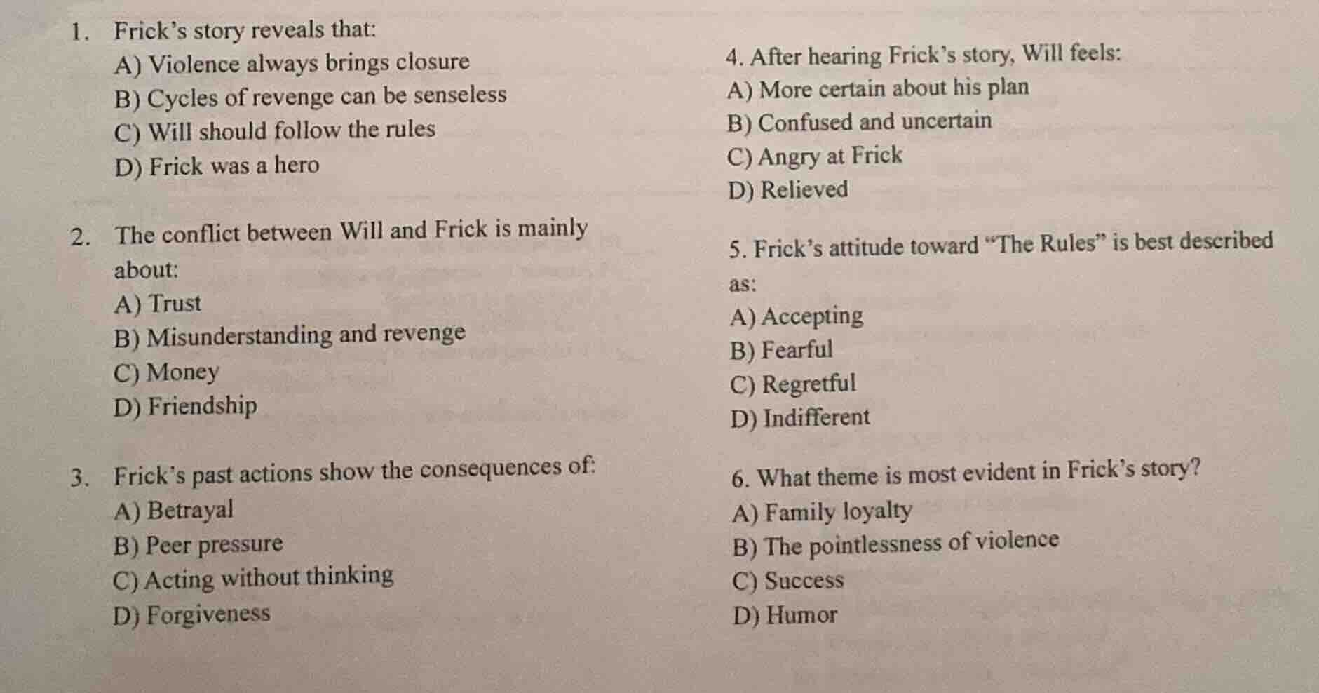 1. frick’s story reveals that: a) violence always brings closure b) cyc…