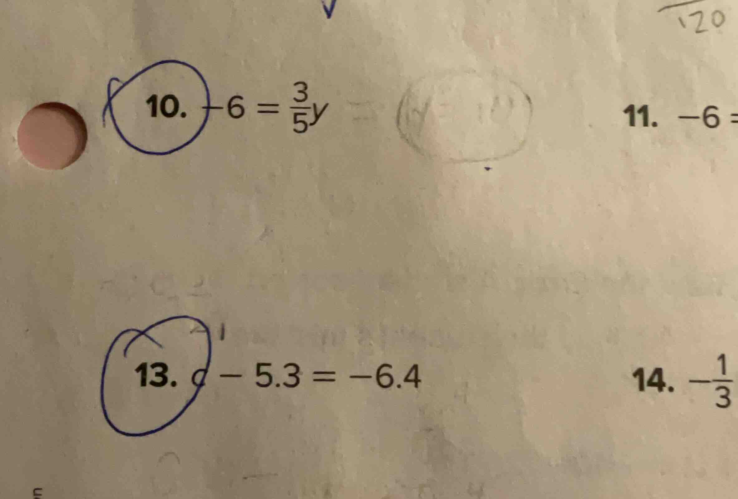 10. $-6 = \\frac{3}{5}y$ 11. $-6 =$ 13. $c - 5.3 = -6.4$ 14. $-\\frac{1…