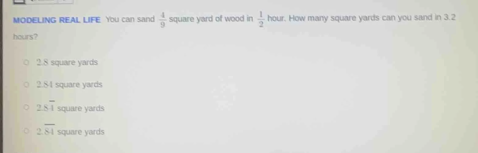 modeling real life you can sand \\(\\frac{4}{9}\\) square yard of wood …