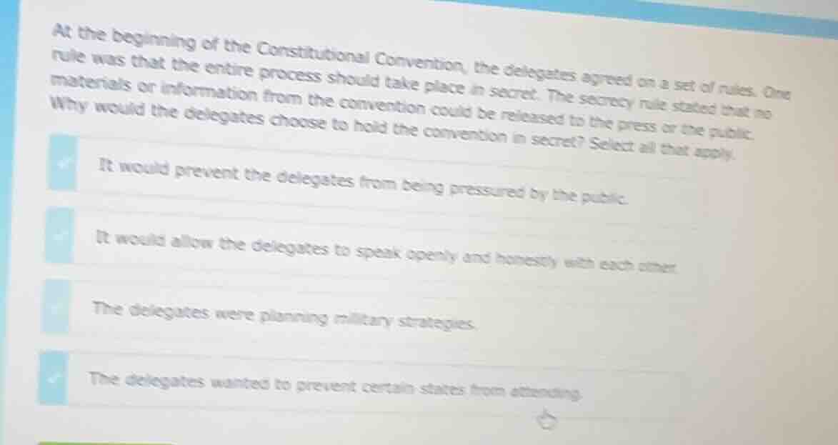 at the beginning of the constitutional convention, the delegates agreed…