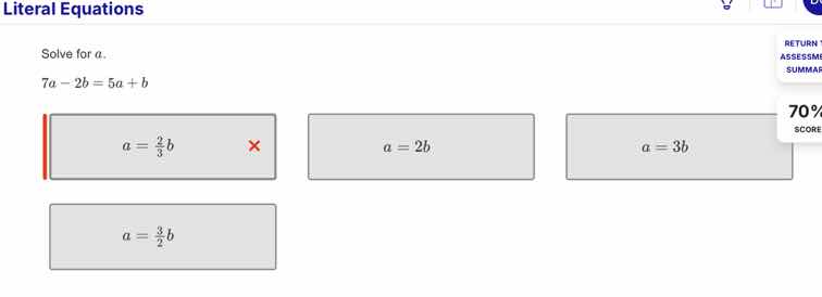 literal equations solve for a. $7a - 2b = 5a + b$ options: $a = \\frac{…