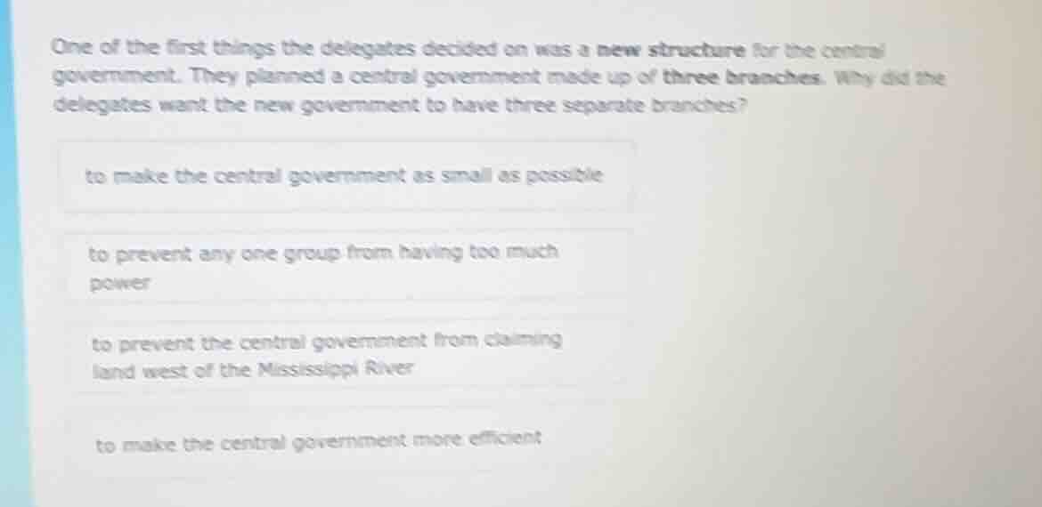 one of the first things the delegates decided on was a new structure fo…