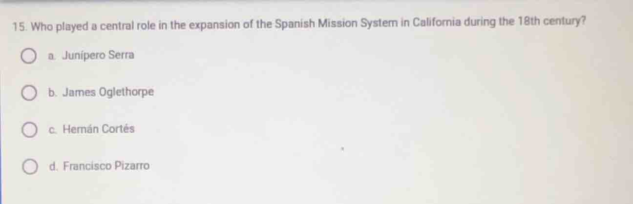 15. who played a central role in the expansion of the spanish mission s…