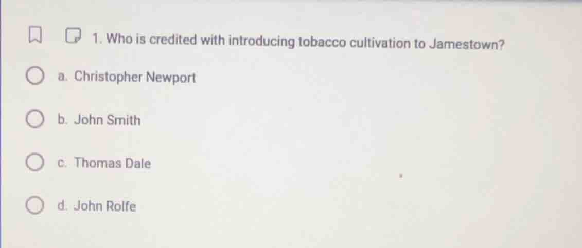 1. who is credited with introducing tobacco cultivation to jamestown? a…