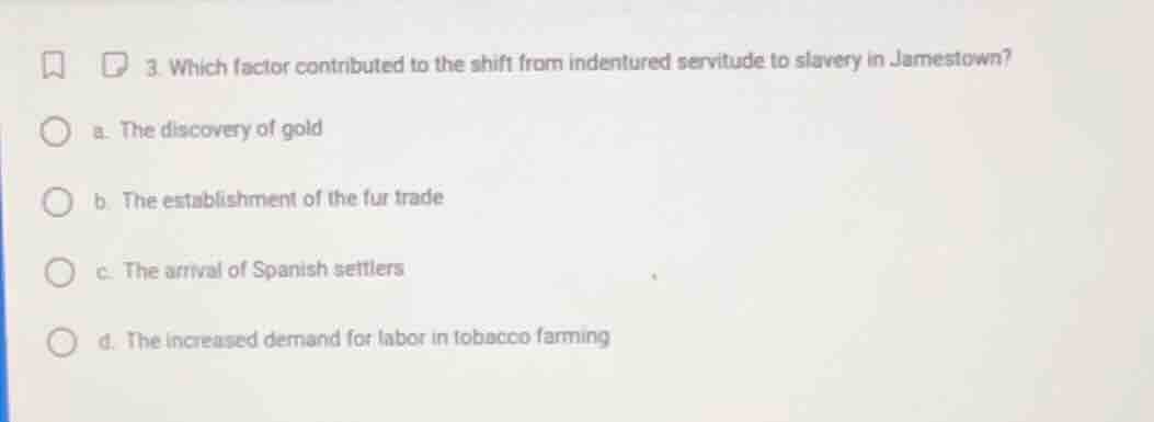 3. which factor contributed to the shift from indentured servitude to s…