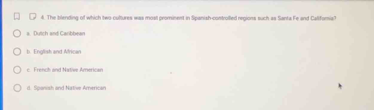4. the blending of which two cultures was most prominent in spanish - c…
