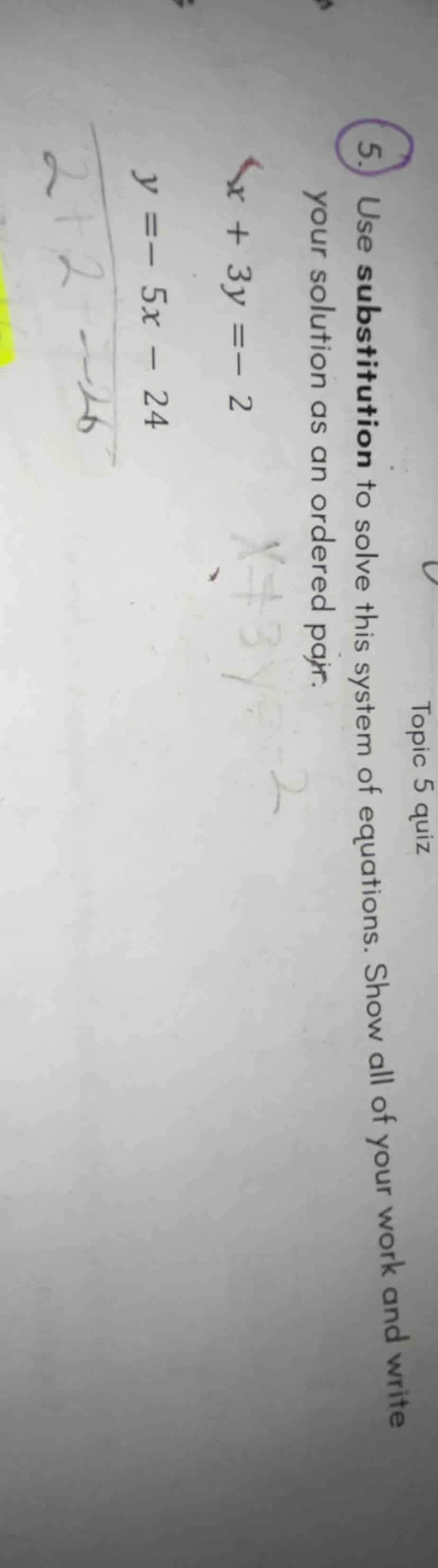 5. use substitution to solve this system of equations. show all of your…