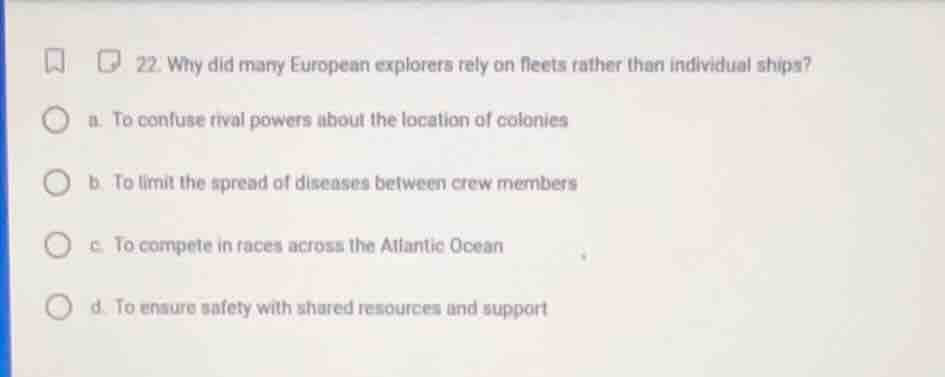 22. why did many european explorers rely on fleets rather than individu…