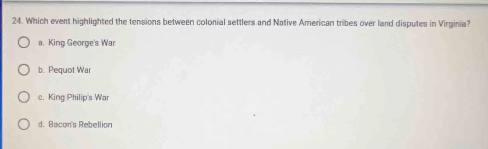 24. which event highlighted the tensions between colonial settlers and …