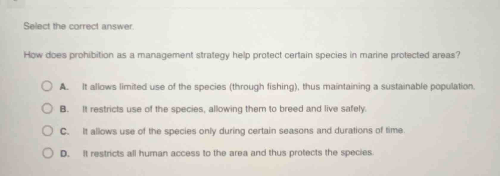 select the correct answer. how does prohibition as a management strateg…