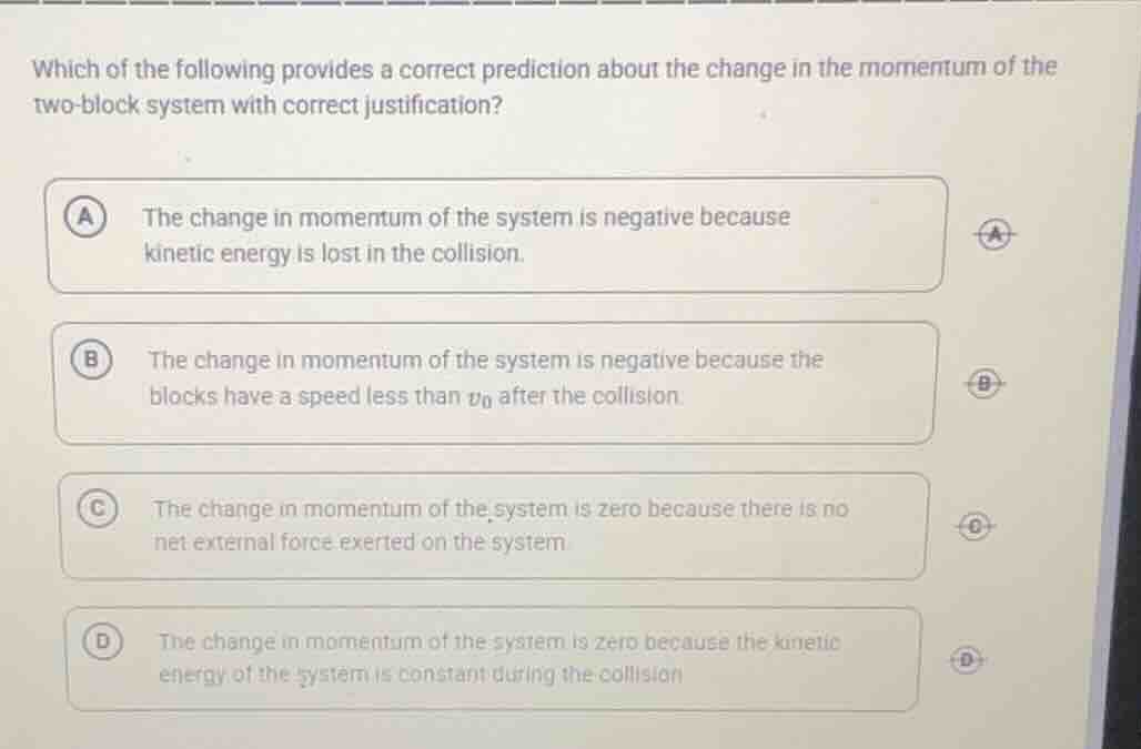 which of the following provides a correct prediction about the change i…