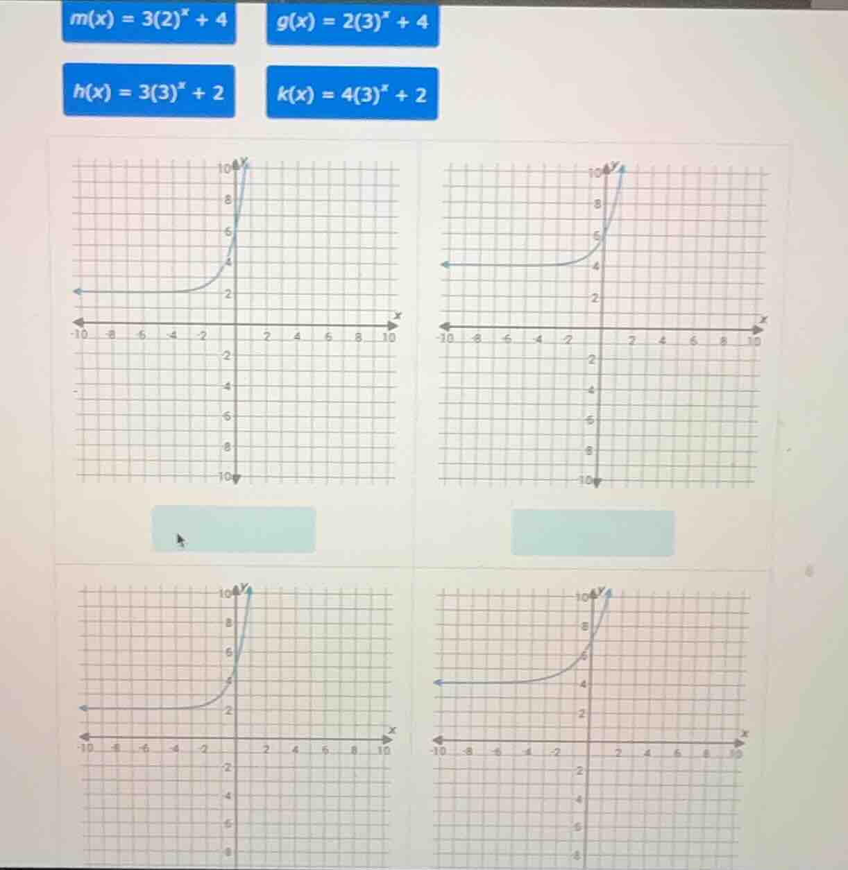 m(x) = 3(2)^x + 4, g(x) = 2(3)^x + 4, h(x) = 3(3)^x + 2, k(x) = 4(3)^x …
