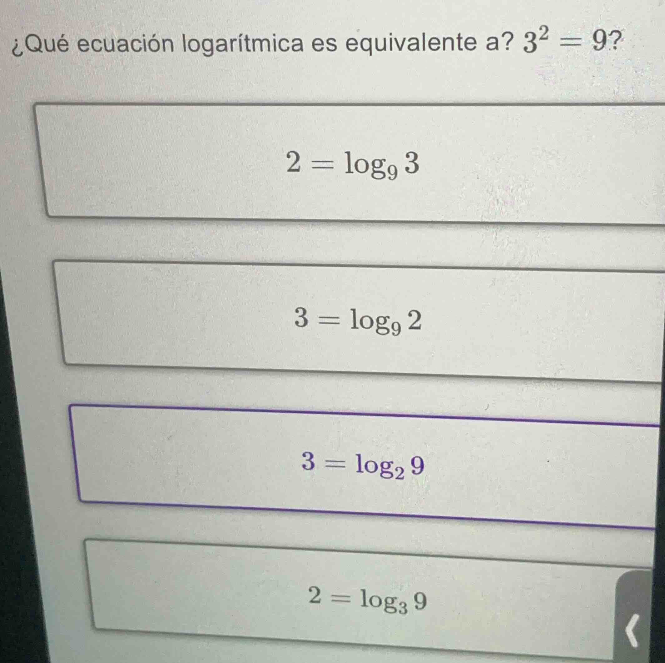 ¿qué ecuación logarítmica es equivalente a? $3^2 = 9$? $2 = \\log_{9} 3…