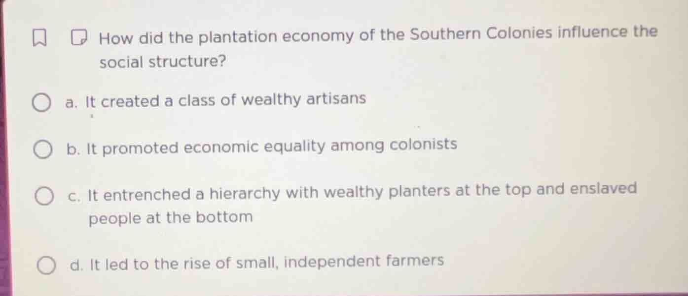 how did the plantation economy of the southern colonies influence the s…